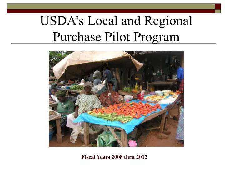 usda s local and regional purchase pilot program