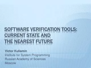 Software Verification Tools: Current State and the Nearest Future