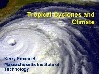 Tropical Cyclones and Climate
