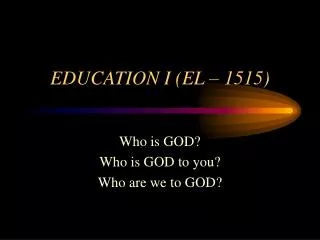 EDUCATION I (EL – 1515)