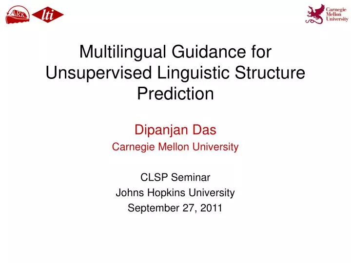 multilingual guidance for unsupervised linguistic structure prediction