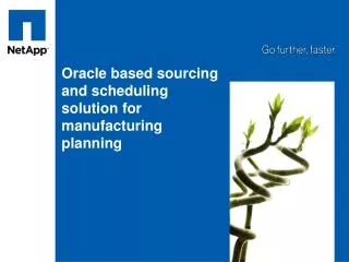 Oracle based sourcing and scheduling solution for manufacturing planning 