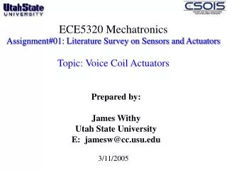 ECE5320 Mechatronics Assignment#01: Literature Survey on Sensors and Actuators Topic: Voice Coil Actuators