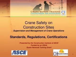 Crane Safety on Construction Sites Supervision and Management of Crane Operations Standards, Regulations, Certification