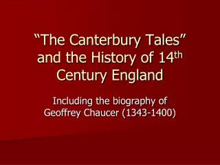 “The Canterbury Tales” and the History of 14 th Century England