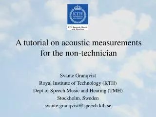 A tutorial on acoustic measurements for the non-technician