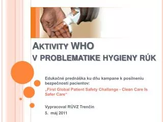 Aktivity WHO v problematike hygieny rúk