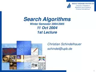 Search Algorithms Winter Semester 2004/2005 11 Oct 2004 1st Lecture