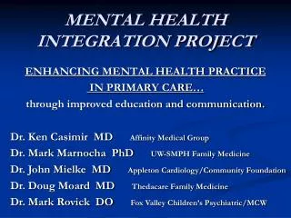 MENTAL HEALTH INTEGRATION PROJECT