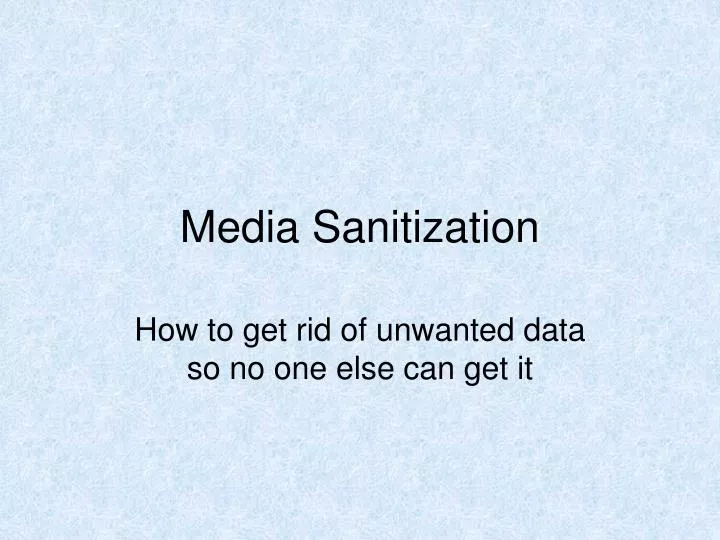 media sanitization