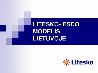 LITESKO- ESCO MODELIS LIE TUVOJE