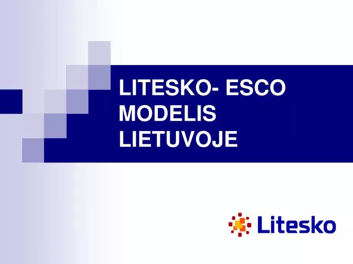 litesko esco modelis lie tuvoje