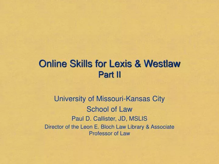 online skills for lexis westlaw part ii