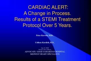 CARDIAC ALERT: A Change in Process. Results of a STEMI Treatment Protocol Over 5 Years.