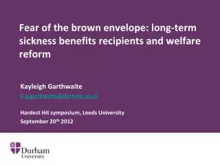 Fear of the brown envelope: long-term sickness benefits recipients and welfare reform