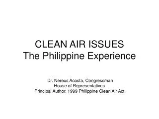 CLEAN AIR ISSUES The Philippine Experience