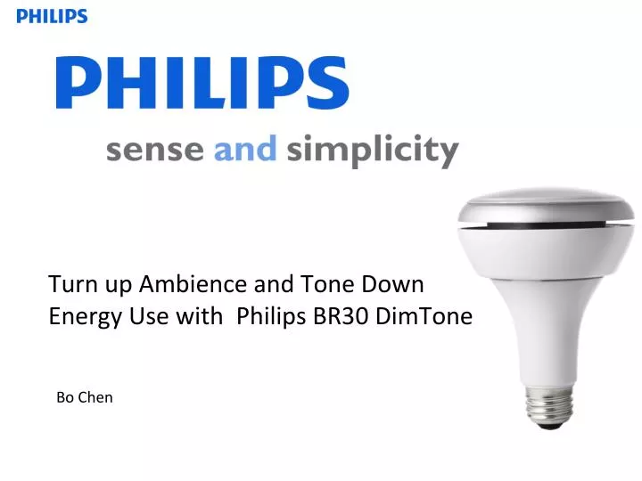turn up ambience and tone down energy use with philips br30 dimtone