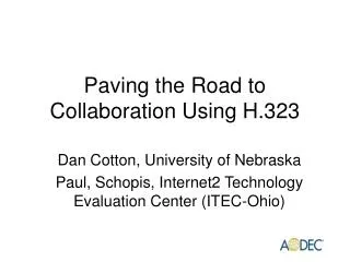 Paving the Road to Collaboration Using H.323