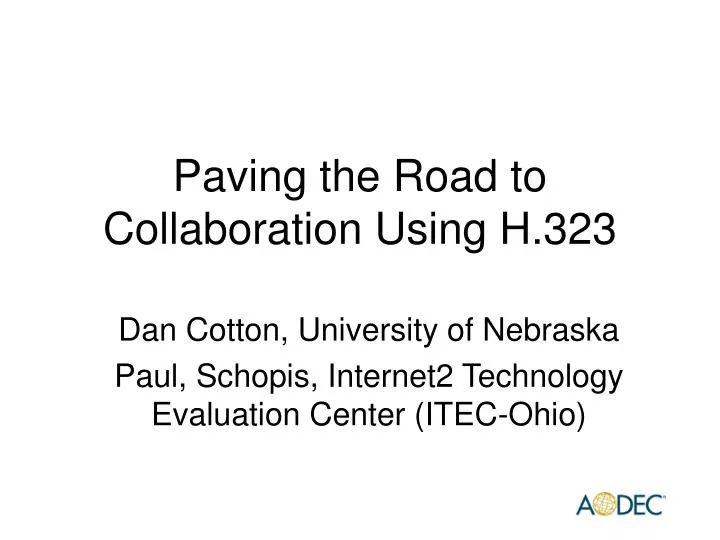 paving the road to collaboration using h 323
