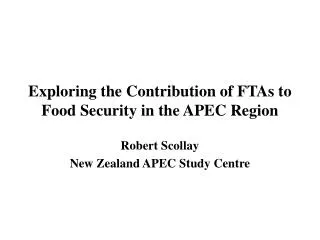 Exploring the Contribution of FTAs to Food Security in the APEC Region