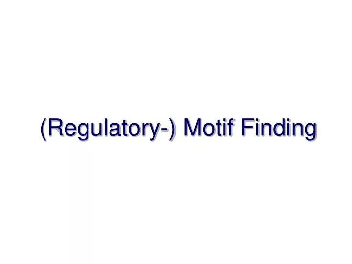 regulatory motif finding