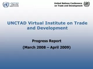 UNCTAD Virtual Institute on Trade and Development