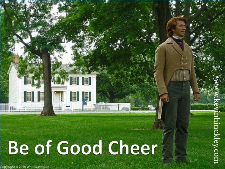 be of good cheer