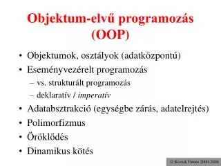 Objektum-elvű programozás (OOP)