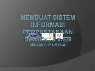 Membuat Sistem Informasi Perpustakaan Berbasis Web dengan PHP &amp; MySQL