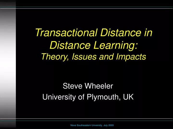 transactional distance in distance learning theory issues and impacts