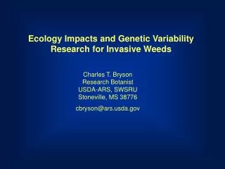 Ecology Impacts and Genetic Variability Research for Invasive Weeds