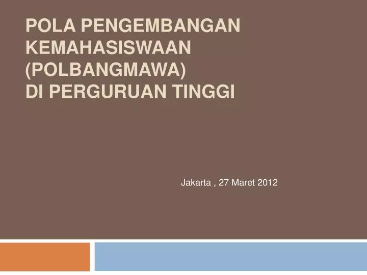 pola pengembangan kemahasiswaan polbangmawa di perguruan tinggi