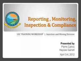 Reporting , Monitoring, Inspection &amp; Compliance