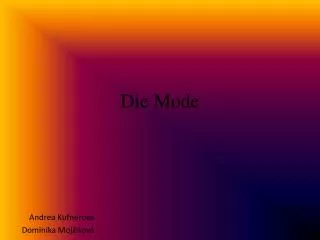 die mode