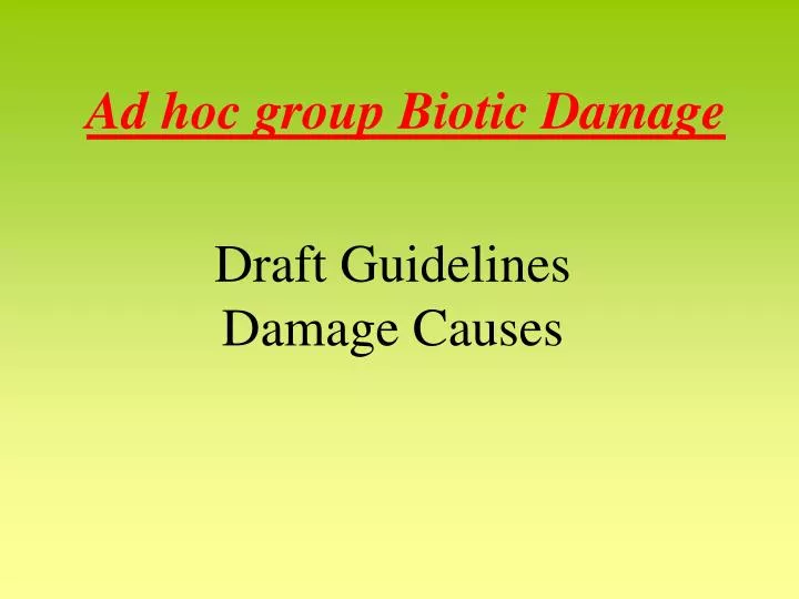 ad hoc group biotic damage