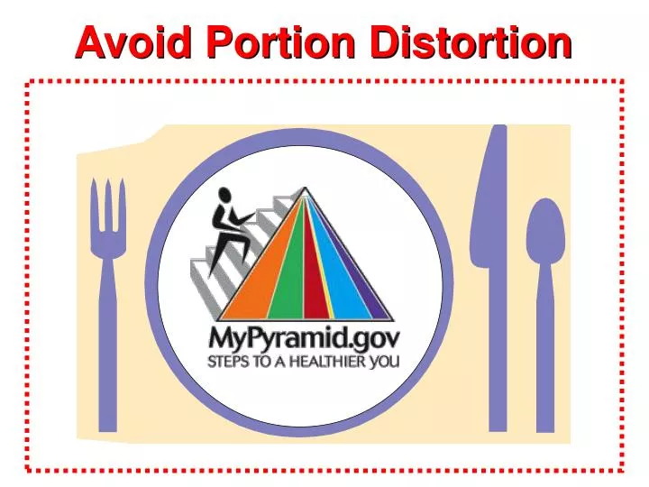 avoid portion distortion