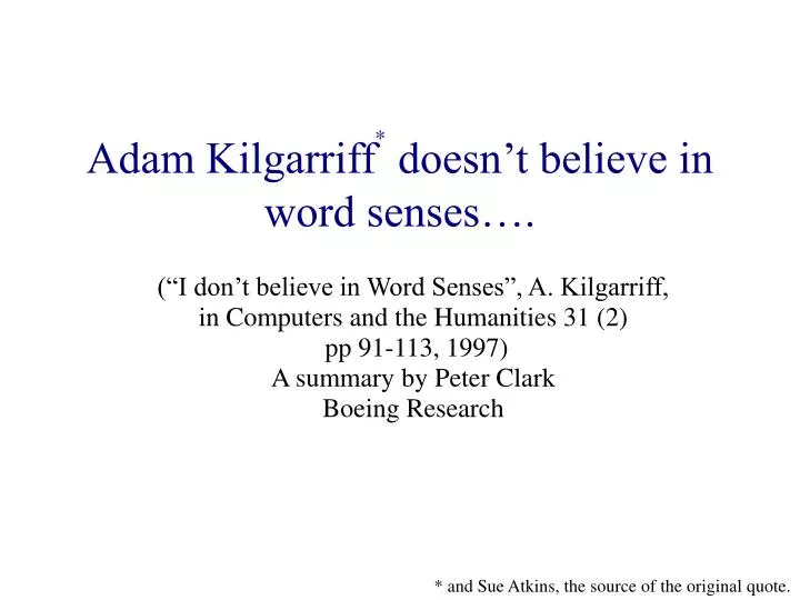 adam kilgarriff doesn t believe in word senses