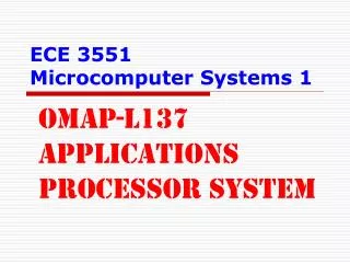 ECE 3551 Microcomputer Systems 1