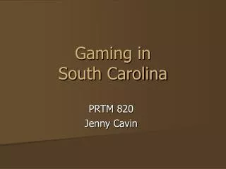 Gaming in South Carolina