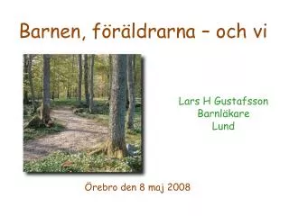 Lars H Gustafsson Barnläkare Lund