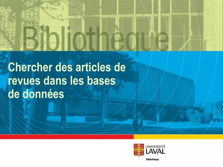 chercher des articles de revues dans les bases de donn es