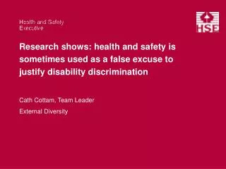 Research shows: health and safety is sometimes used as a false excuse to justify disability discrimination