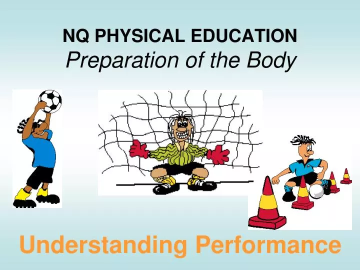 nq physical education preparation of the body