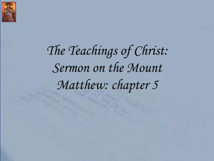 the teachings of christ sermon on the mount matthew chapter 5