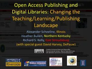 Open Access Publishing and Digital Libraries: Changing the Teaching/Learning/Publishing Landscape
