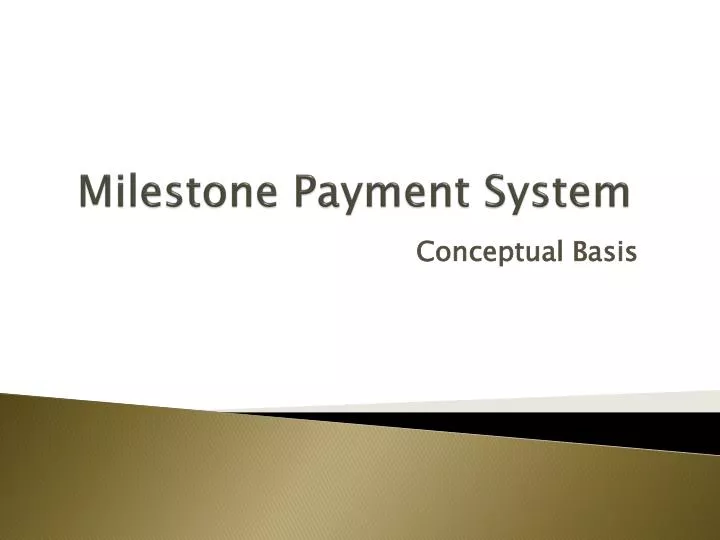milestone payment system