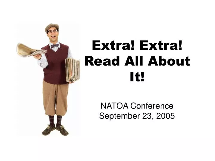 extra extra read all about it natoa conference september 23 2005