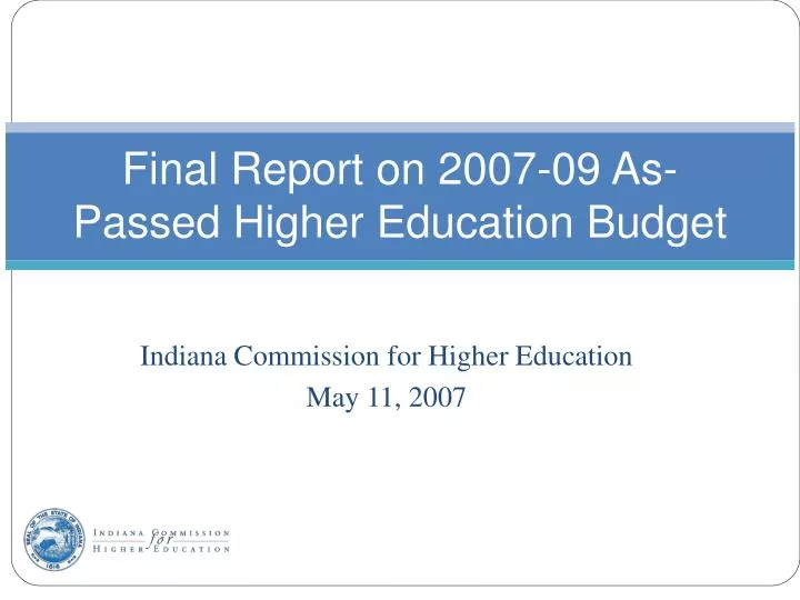 final report on 2007 09 as passed higher education budget
