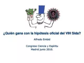 ¿Quién gana con la hipótesis oficial del VIH Sida?