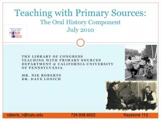 Teaching with Primary Sources: The Oral History Component July 2010